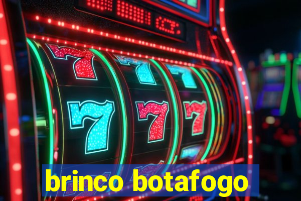 brinco botafogo