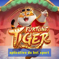 aplicativo da bet sport