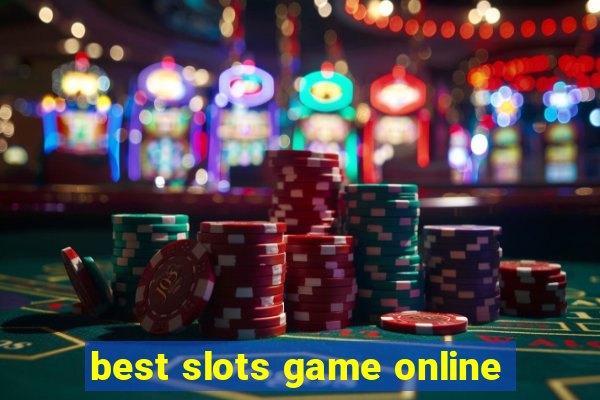 best slots game online