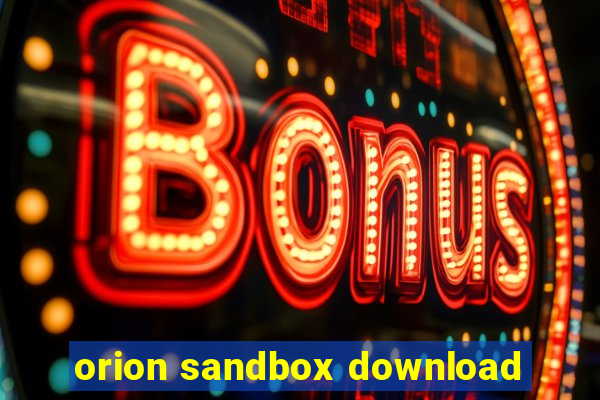 orion sandbox download