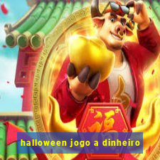 halloween jogo a dinheiro