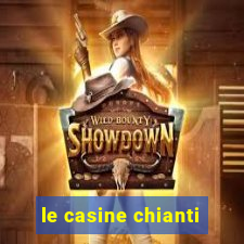 le casine chianti