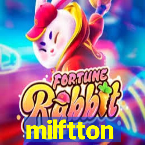 milftton