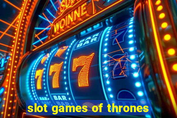 slot games of thrones