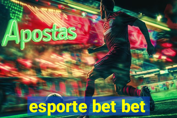 esporte bet bet