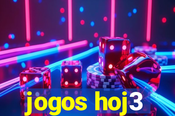 jogos hoj3