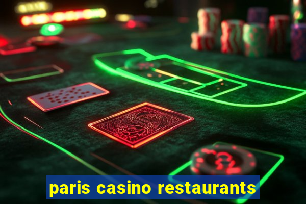 paris casino restaurants