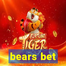 bears bet