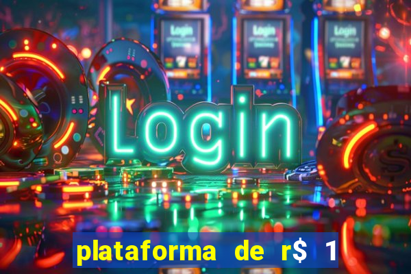 plataforma de r$ 1 para jogar