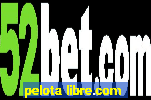 pelota libre.com