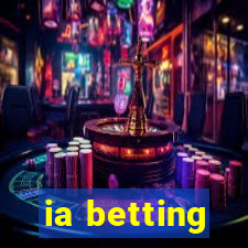 ia betting