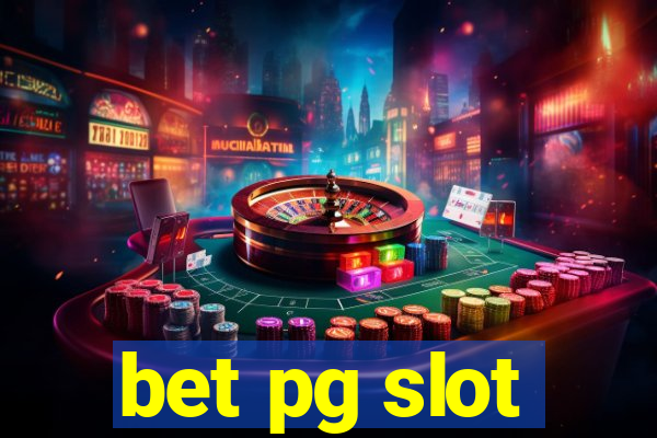 bet pg slot