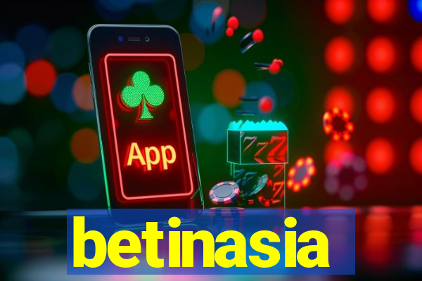 betinasia