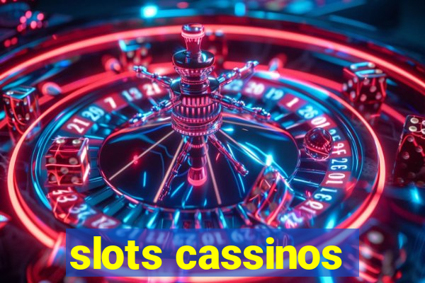 slots cassinos