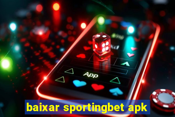 baixar sportingbet apk