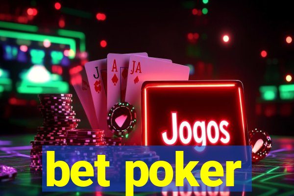 bet poker