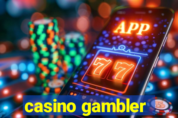 casino gambler