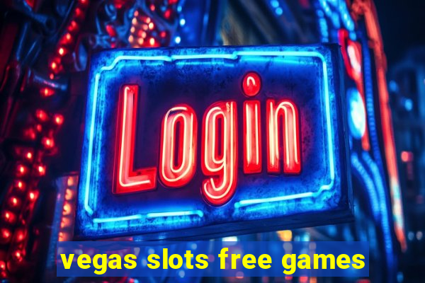 vegas slots free games