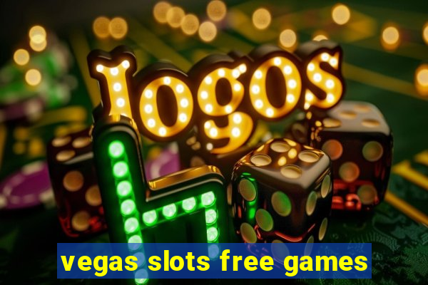 vegas slots free games