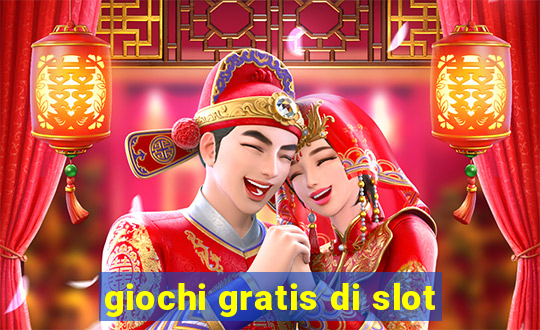 giochi gratis di slot