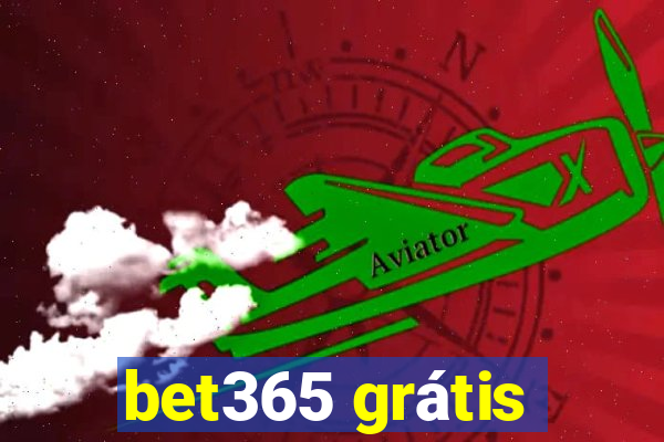 bet365 grátis