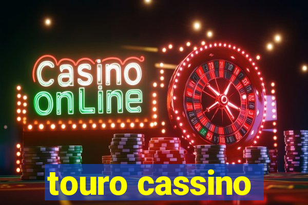 touro cassino