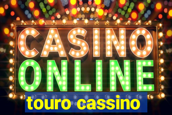 touro cassino