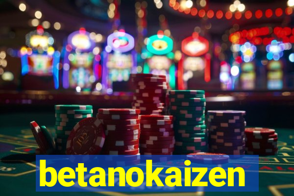 betanokaizen