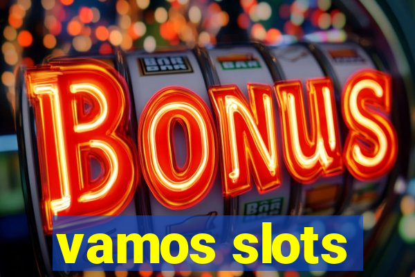 vamos slots