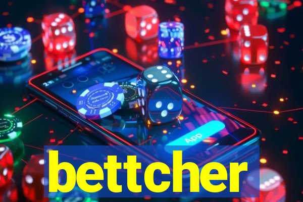 bettcher