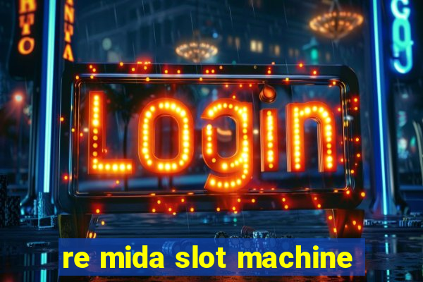 re mida slot machine