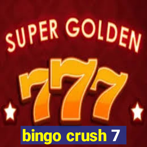 bingo crush 7