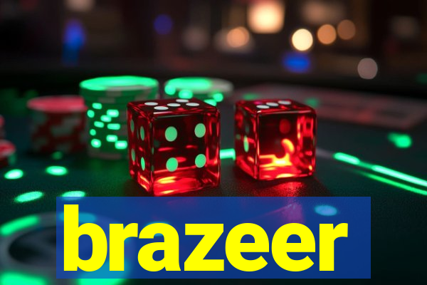 brazeer