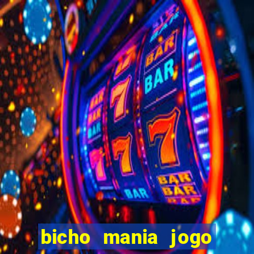 bicho mania jogo do bicho