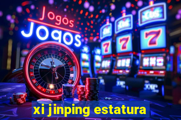 xi jinping estatura