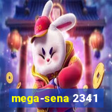 mega-sena 2341