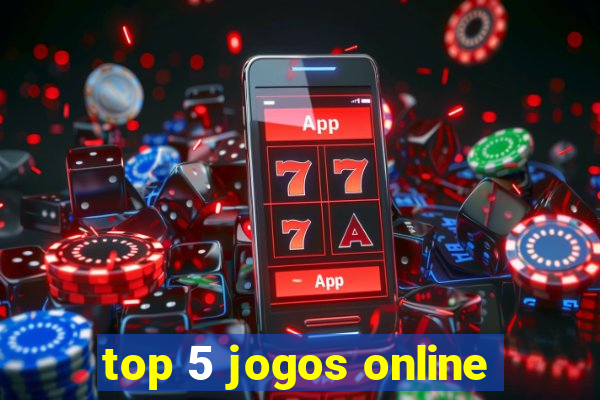 top 5 jogos online