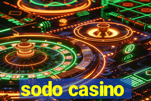 sodo casino