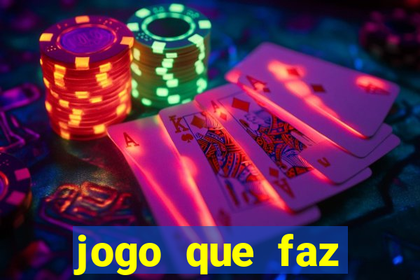 jogo que faz ganhar dinheiro