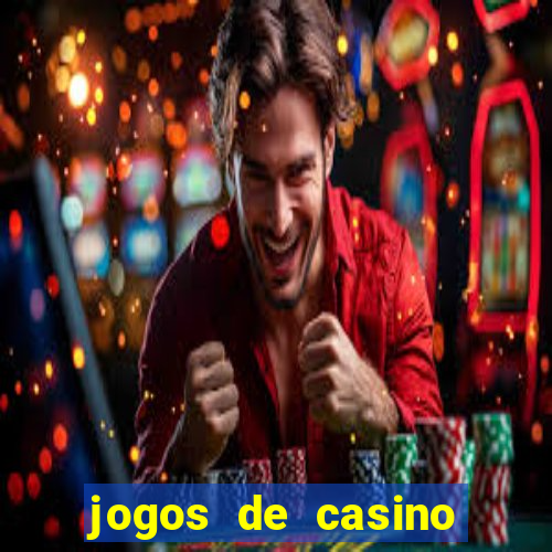 jogos de casino grátis 2021