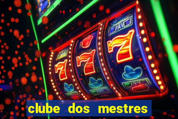 clube dos mestres do jogos