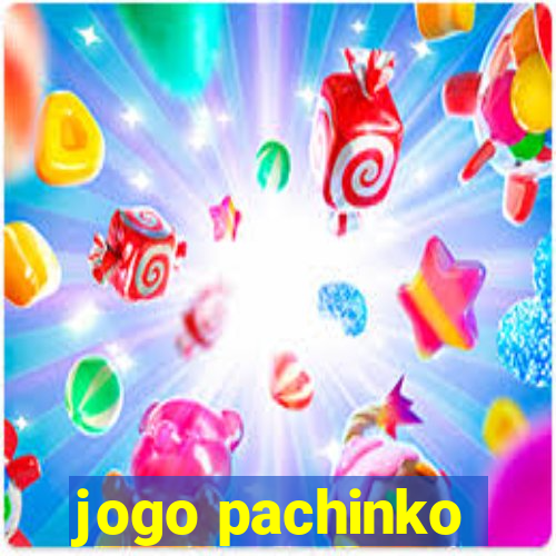 jogo pachinko