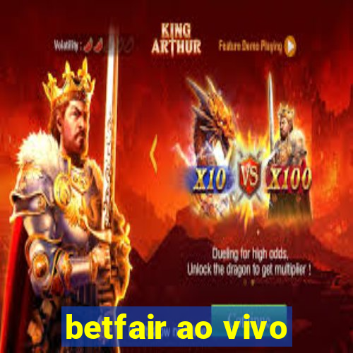 betfair ao vivo