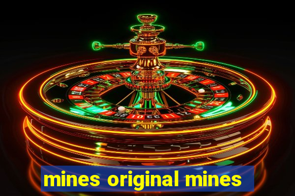 mines original mines