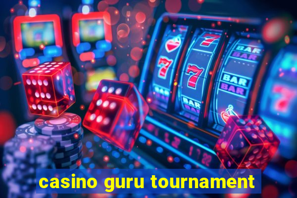 casino guru tournament