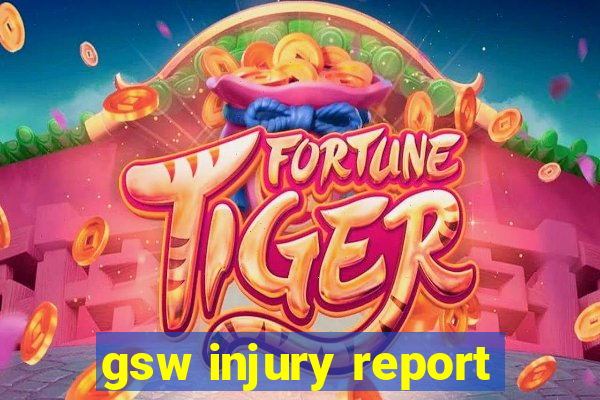 gsw injury report