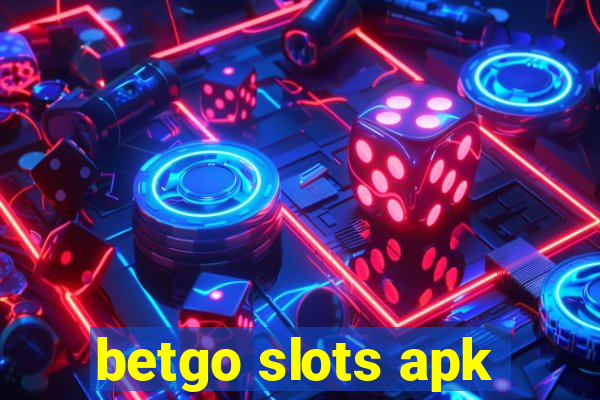 betgo slots apk