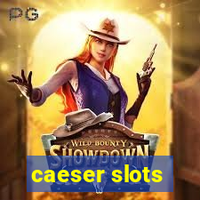 caeser slots