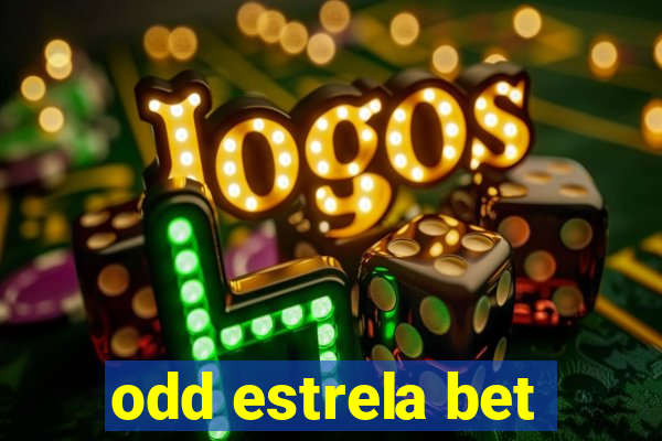 odd estrela bet