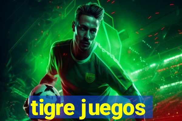 tigre juegos